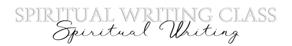 Spiritual Writing Class begins Wednesday, May 13 