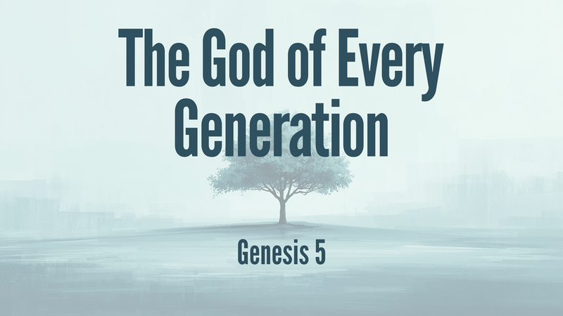 The God of Every Generation