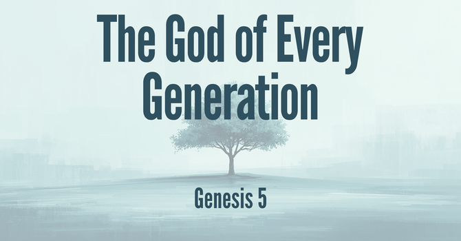 The God of Every Generation