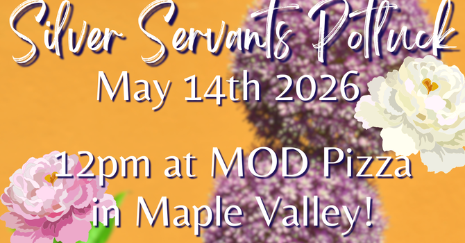 Silver Servants Potluck