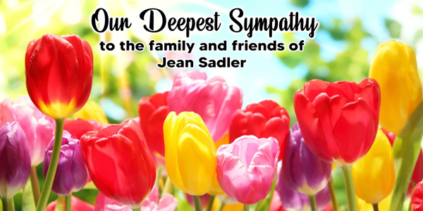 Our condolences to the family and friends of Jean Sadler, who died last week.