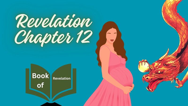Book of Revelation Episode 30 - Revelation 12 - Pt 1