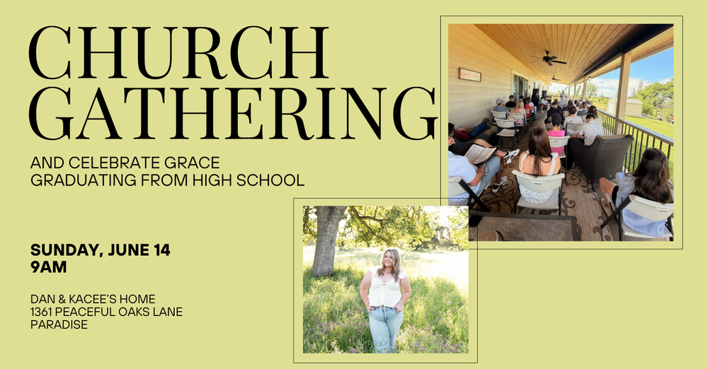 Church Gathering & Grace's Graduation Celebration 