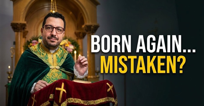 Why “Born Again” Might Not Mean What You’ve Been Told