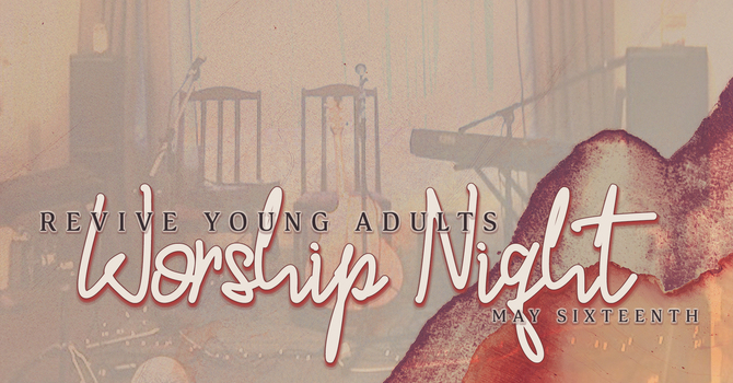 Revive Young Adults Worship Night