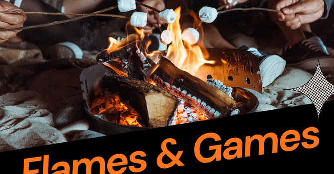 Flames & Games