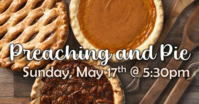Preaching and Pie