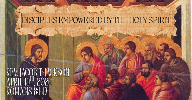 Disciples Empowered by the Holy Spirit