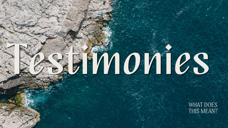 Testimonies