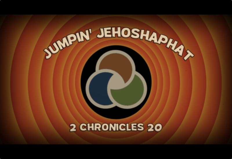 Jumpin' Jehoshaphat | 2 Chronicles 20