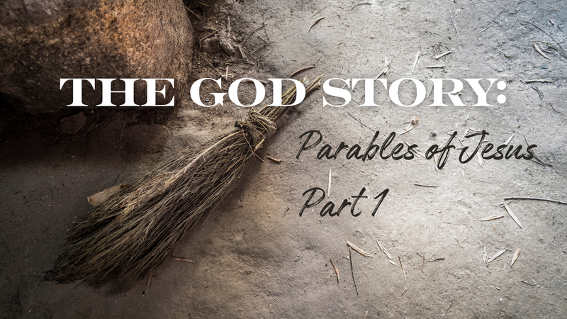 The God Story: Parables of Jesus Part 1