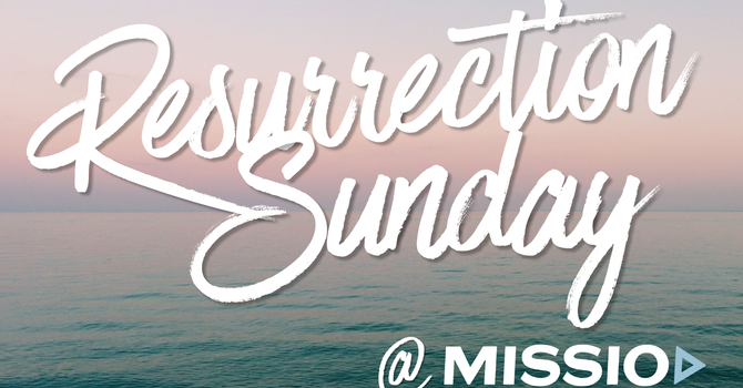 Resurrection Sunday & Baptisms