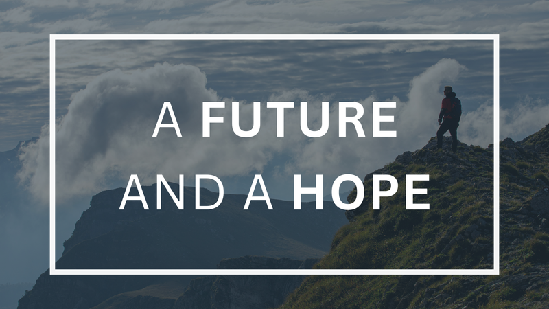 A Future and a Hope
