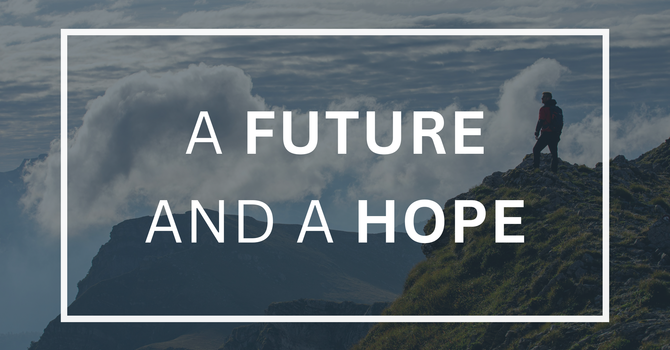 A Future and a Hope