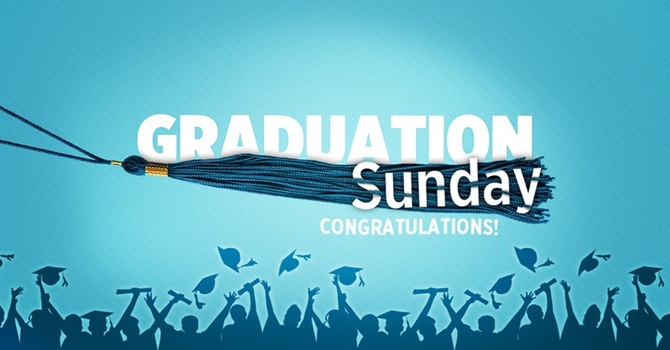 Graduation Sunday