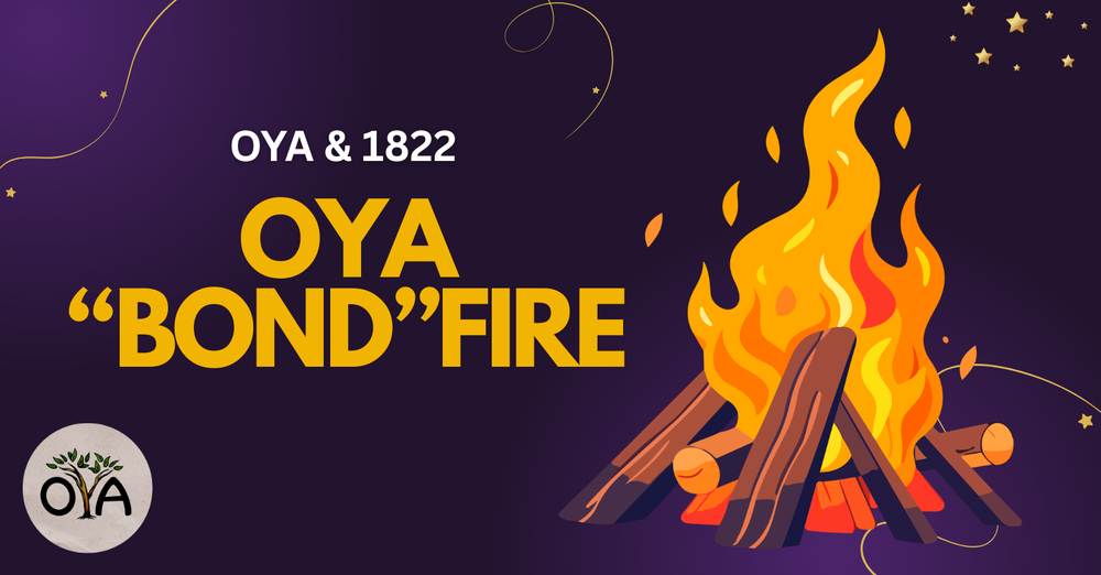 OYA "Bond"Fire