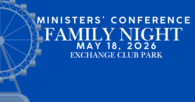 Ministers' Conference Family Night