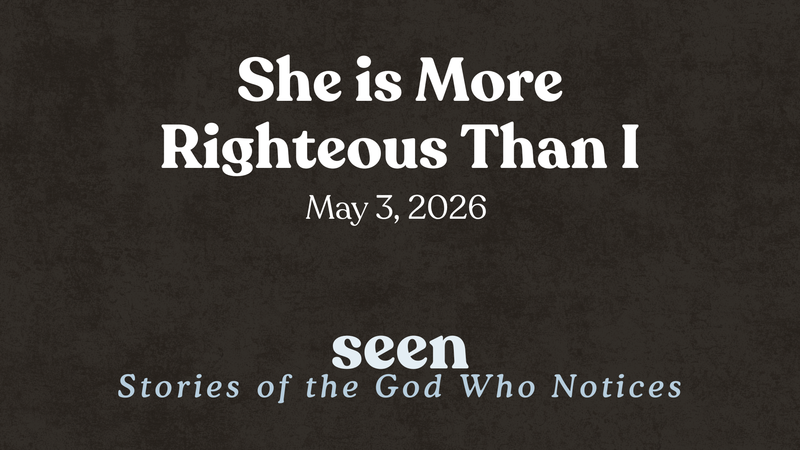 She Is More Righteous Than I