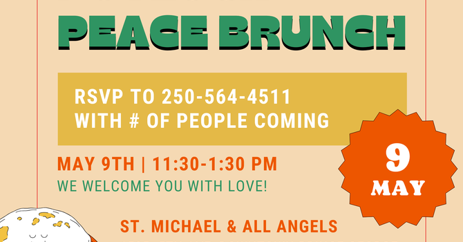 POTLUCK PEACE BRUNCH St Michael and All Angels Prince George May 9th