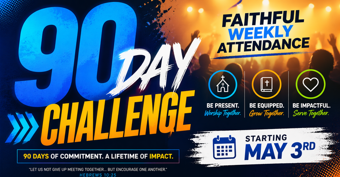 90-Day Faithful Attendance Challenge
