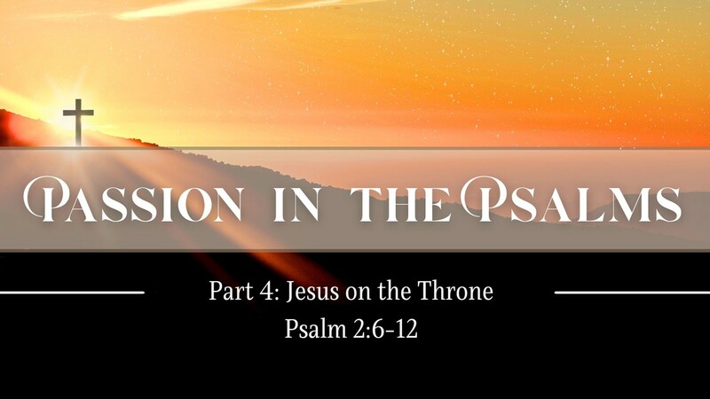 PASSION IN THE PSALMS