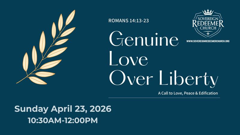 "Genuine Love Over Liberty"