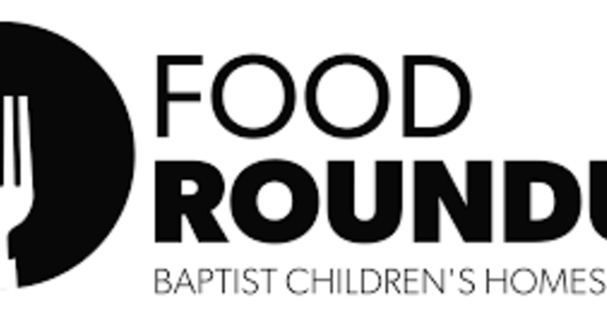 Baptist Children's Homes Food Roundup