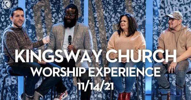 Kingsway Worship Experience/ Worship Experience