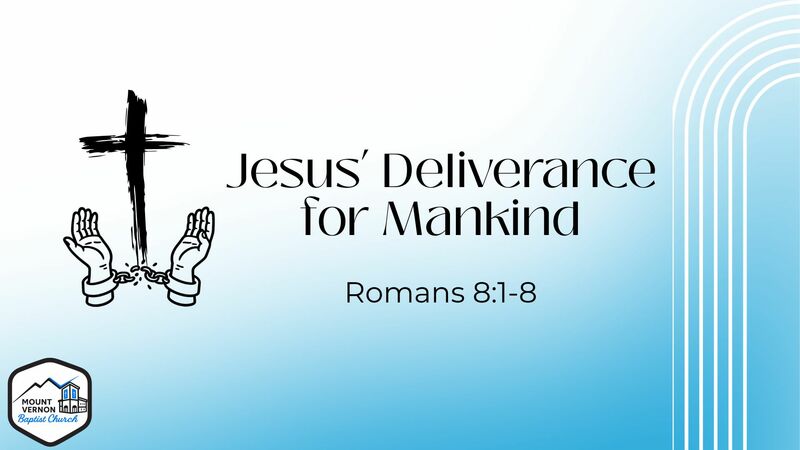 Jesus' Deliverance for Mankind