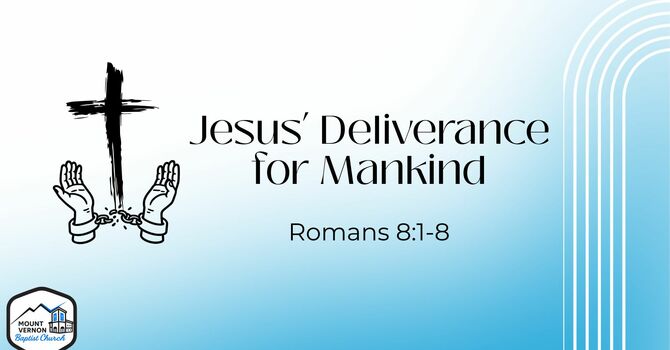 Jesus' Deliverance for Mankind