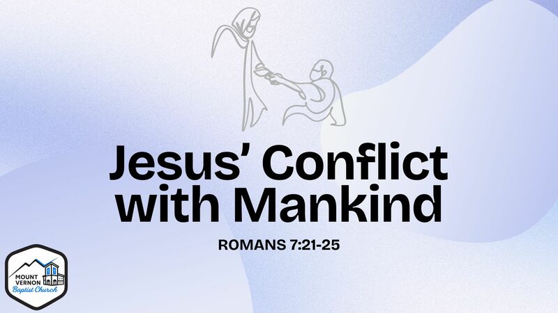 Jesus' Conflict with Mankind