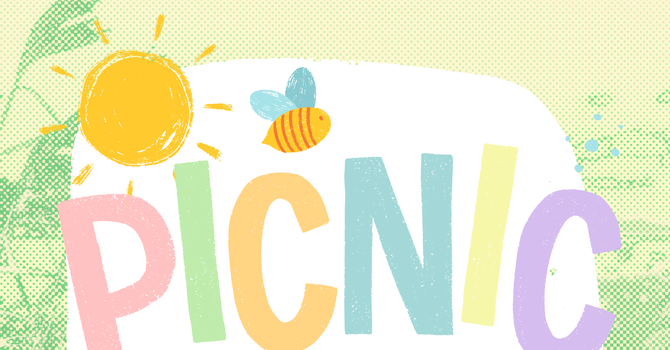 May 31st Churchwide Picnic