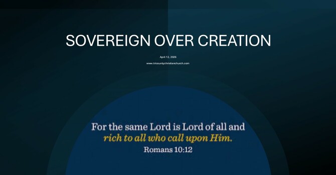 LORD OVER ALL CREATION