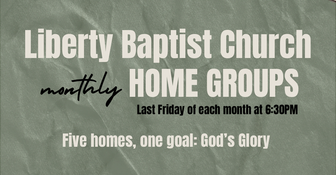 Monthly Home Groups 