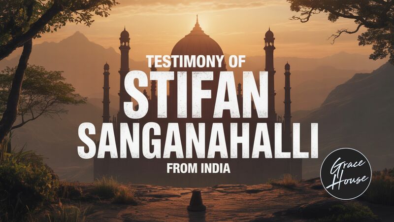Testimony of Pastor Stifan Sanganahalli