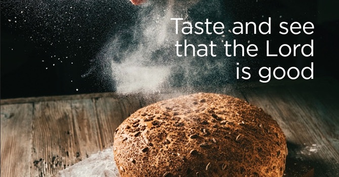 Taste and See