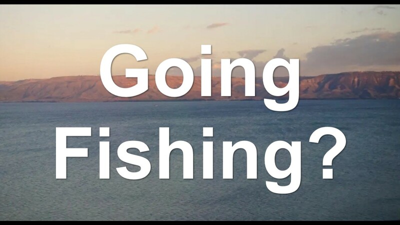 Going Fishing?