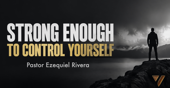 STRONG ENOUGH TO CONTROL YOURSELF