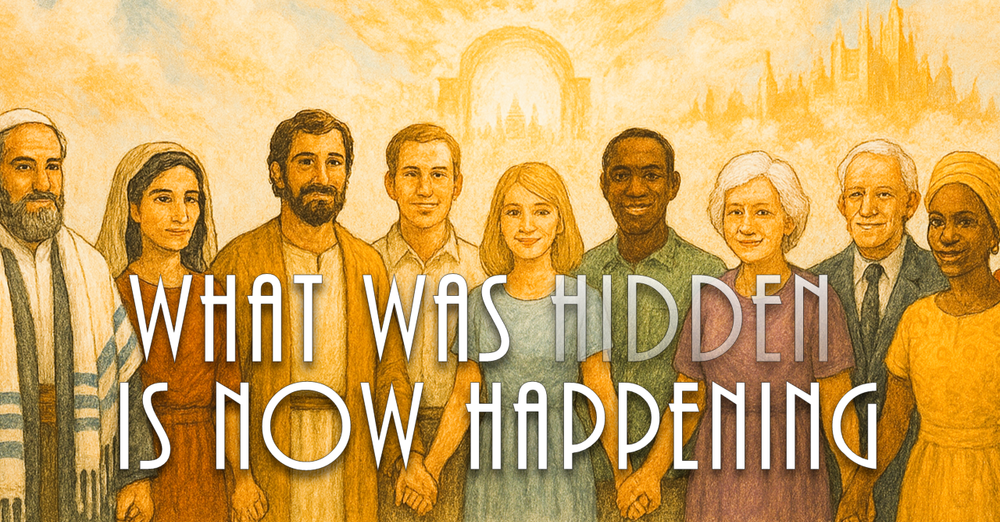 What Was Hidden Is Now Happening