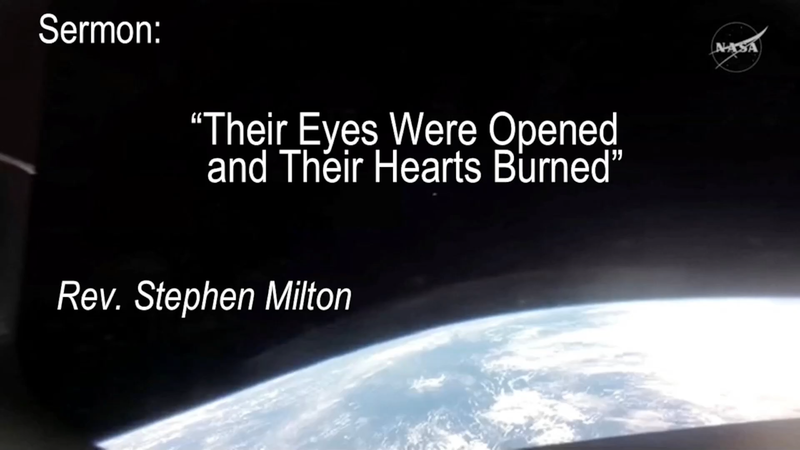 Their Eyes Were Opened and their Hearts Burned