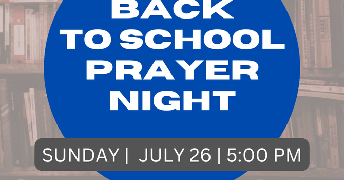 Back to School Prayer Night
