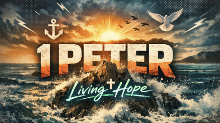1 Peter - Living Hope
