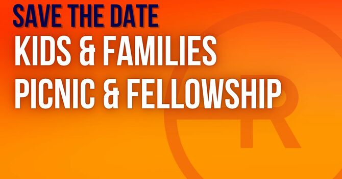 Kids & Families Picnic & Fellowship 