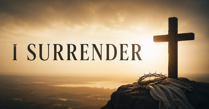 I Surrender