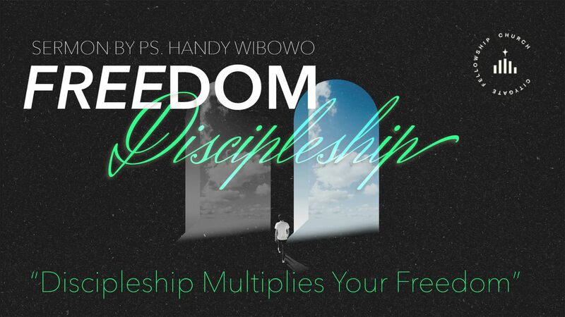 Discipleship Multiplies Your Freedom