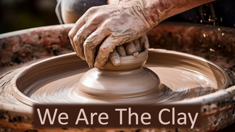 We Are The Clay