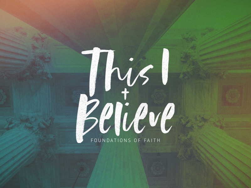 This I Believe Sermon 1
