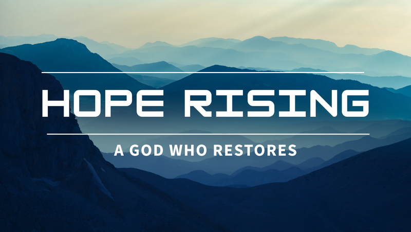 Hope Rising - Week 1