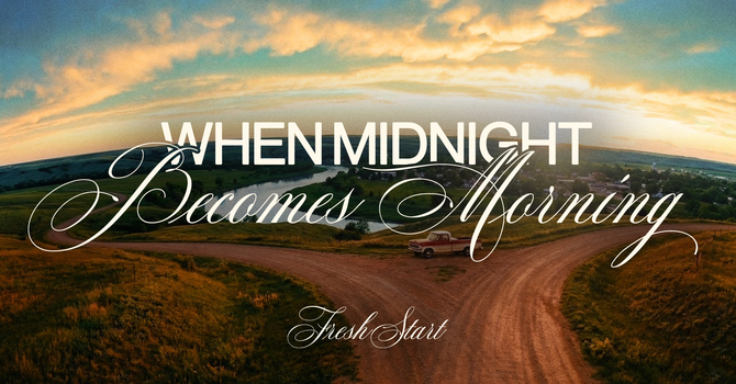 When Midnight Becomes Morning