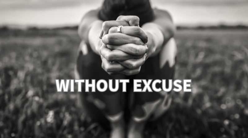 "Without Excuse"
